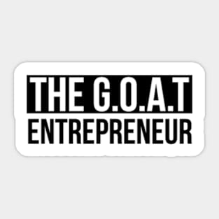 The Greatest of All Time Entrepreneur High Achiever Sticker